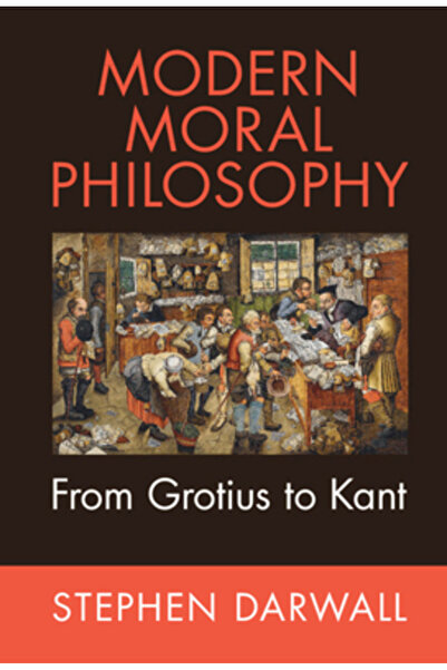 Cambridge Modern Moral Philosophy: From Grotius to Kant