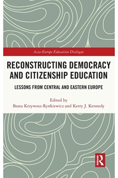 Routledge Reconstruirea democrației și a educației cetățenești: lecții din Eu...