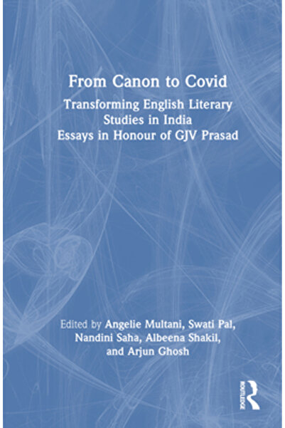 Routledge De la Canon la: Transformarea studiilor literare engleze în India. ...