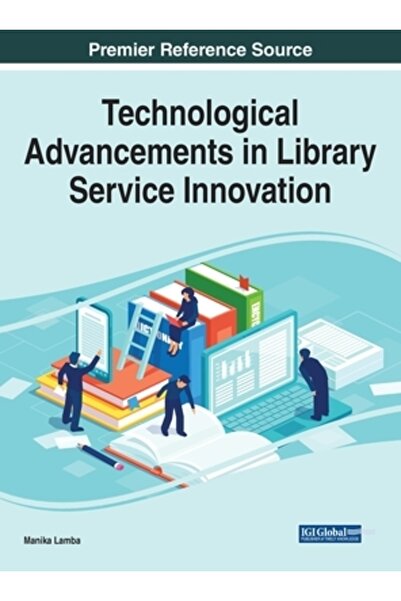 Information Science Reference Progrese tehnologice în inovarea serviciilor bi...