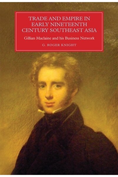 Boydell & Brewer Inc Comerț și imperiu în Asia de Sud-Est la începutul secolu...