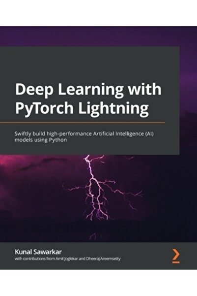 Packt Pub Deep Learning cu PyTorch Lightning: Construiți rapid motoare de int...