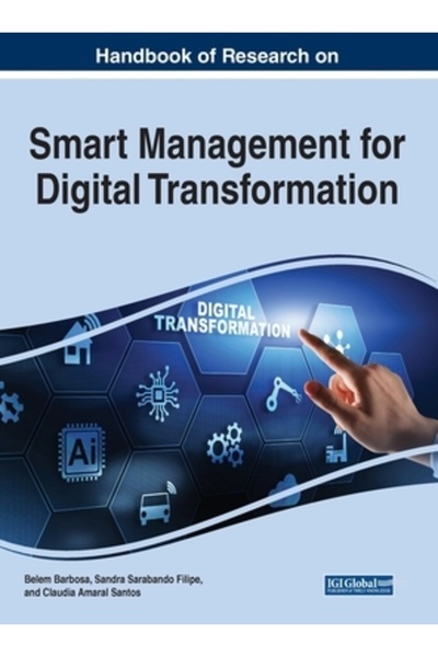 Information Science Reference Manual de cercetare privind managementul inteligent pentru transformarea digitală