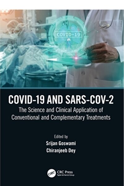 Crc Pr Inc -19 și Sars-Cov-2: Știința și aplicarea clinică a tratamentelor convenționale și complementare