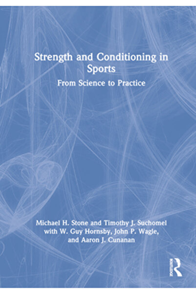 Routledge Forță și condiție fizică în sport: de la știință la practică
