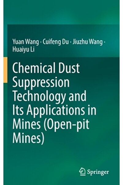 Springer Nature Tehnologia de suprimare a prafului chimic și aplicațiile sale în mine (mine în carieră deschisă)