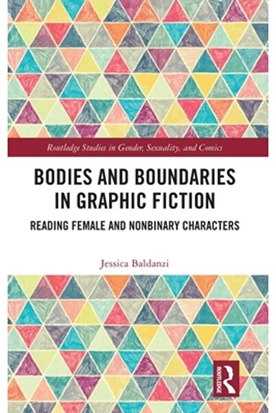 Routledge Corpuri și limite în ficțiunea grafică: citirea personajelor femini...