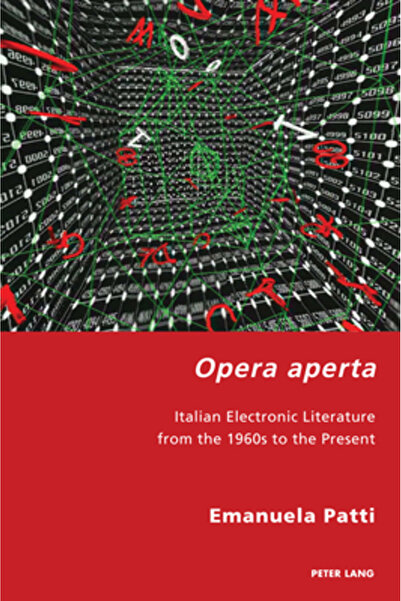 Peter Lang Inc Intl Academic P Opera Aperta: Literatura electronică italiană ...