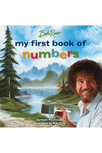 Running Pr Kids Bob Ross: Prima mea carte despre numere