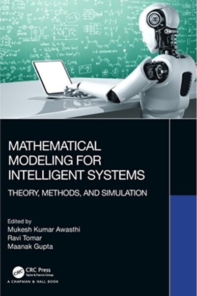 Crc Pr Inc Modelare matematică pentru sisteme inteligente: teorie, metode și simulare