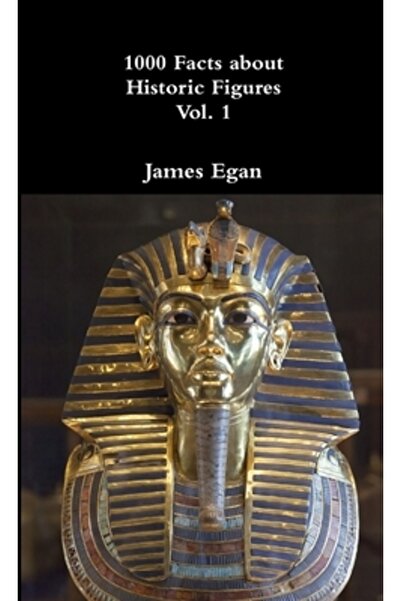 Lulu Pr 1000 Facts about Historic Figures Vol. 1
