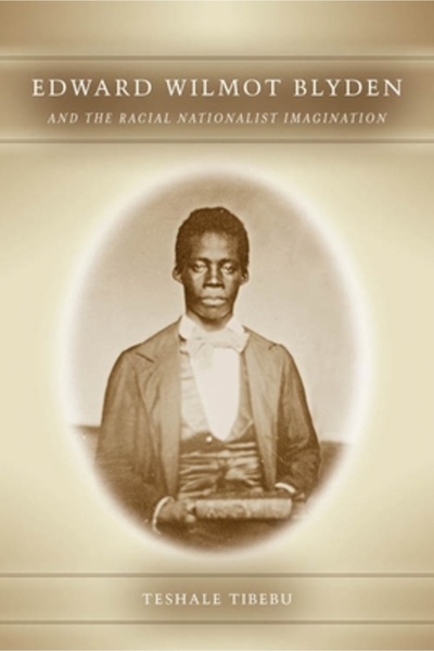 Univ Of Rochester Pr Edward Wilmot Blyden și imaginația naționalistă rasială