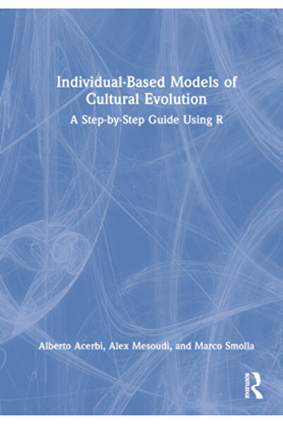 Routledge Modele individuale ale evoluției culturale: Un ghid pas cu pas folo...