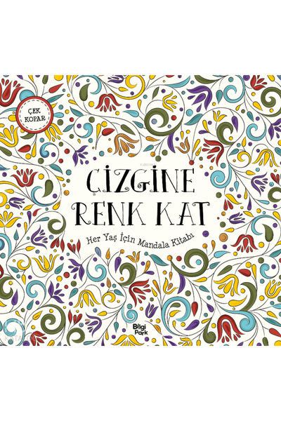 Bilgi Park Çizimine Renk Kat;Her Yaş İçin Mandala kitabı kitabı güncel Kolekt...