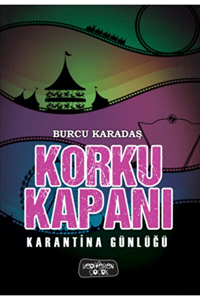 Yediveren Çocuk Korku Kapanı – Karantina Günlüğü kitabı güncel Burcu Karadaş ...