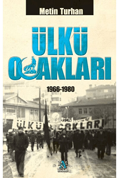 Panama Yayıncılık Ülkü Ocakları / Metin Turhan / / 9786255618528