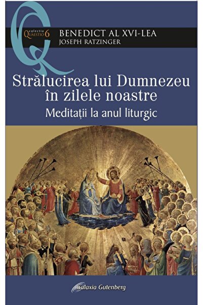Galaxia Gutenberg The splendor of God in our days – Meditations on the liturg...