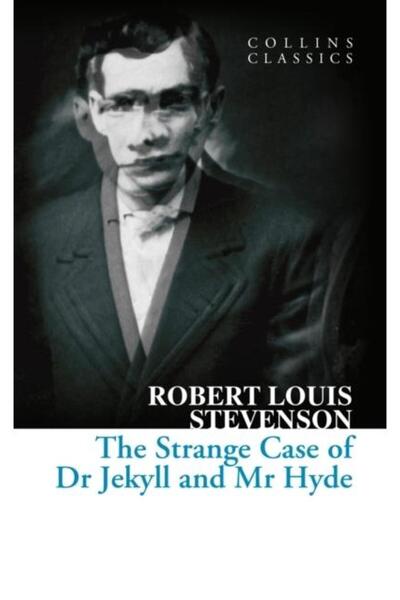 HarperCollins Publishers The Strange Case of Dr Jekyll and Mr Hyde, Robert