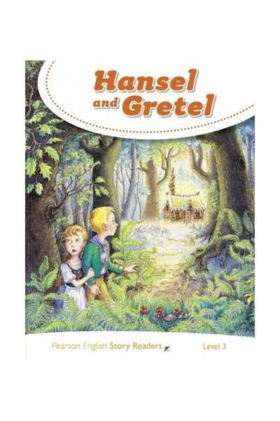 Pearson Education Hansel and Gretel. Level 3, Cameron Fox