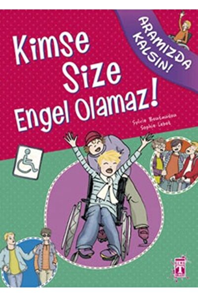 Genç Timaş Kimse Size Engel Olamaz! kitabı güncel Sophie Lebot Edebiyat Kitap...