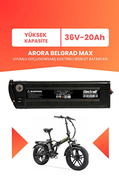 ELECTROLL Arora Belgrad Max Uyumlu 36V 20Ah (Yüksek Kapasite) Güçlendirilmiş ...