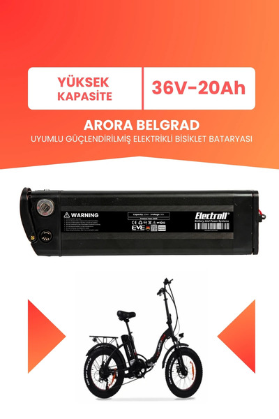 ELECTROLL Arora Belgrad Uyumlu 36V 20Ah (Yüksek Kapasite) Güçlendirilmiş Elek...