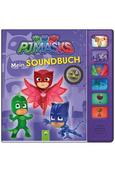 Schwager&Steinlein PJ Masks Mein Soundbuch: Mit 6 Sounds