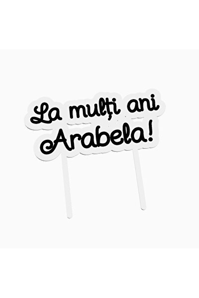 OEM Cake topper for birthday cake, with the text Happy Birthday Arabela