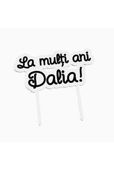 OEM Cake topper for birthday cake, with the text Happy Birthday Dalia