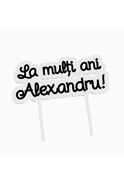 OEM Cake topper for birthday cake, with the text Happy Birthday Alexandru