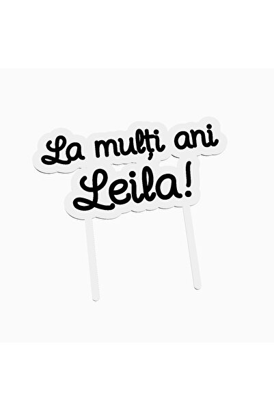 OEM Cake topper for birthday cake, with the text Happy Birthday Leila