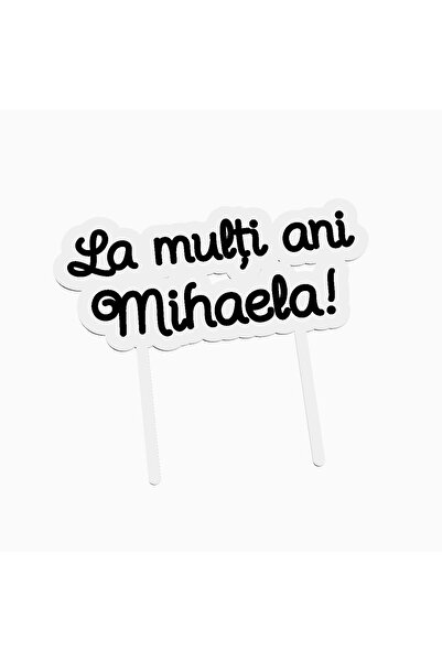 OEM Cake topper for birthday cake, with the text Happy Birthday Mihaela