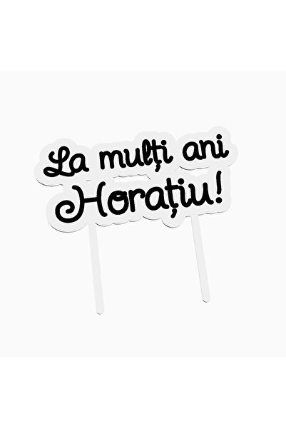 OEM Cake topper for birthday cake, with the text Happy Birthday Horațiu