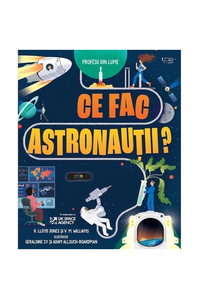 Univers Enciclopedic Junior Ce fac astronauții?