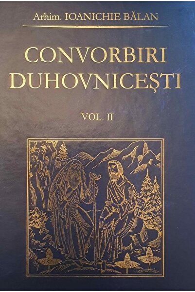 Editura Manastirea Sihastria Convorbiri duhovnicesti. Volumul II, Arhimandrit I