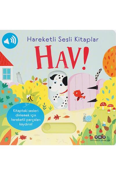 Yapı Kredi Yayınları Hareketli Sesli Kitaplar - Hav!