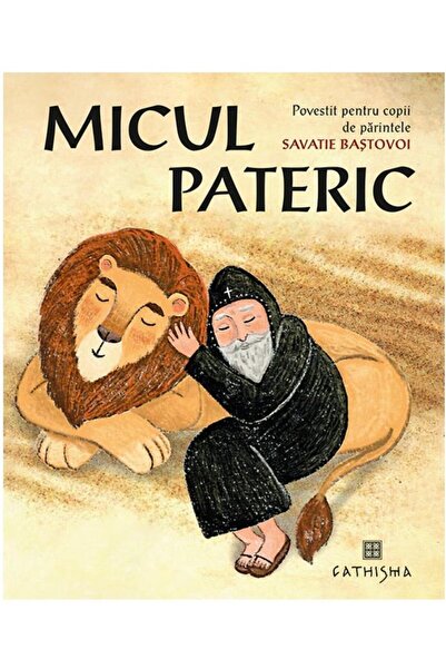 Editura Cathisma Micul Pateric. Povestit si ilustrat pentru copii d