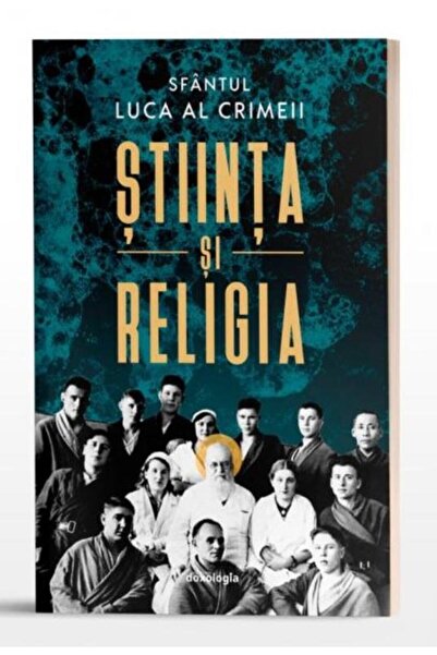 Editura Doxologia Stiinta si religia (editia a doua), Sfantul Luca a