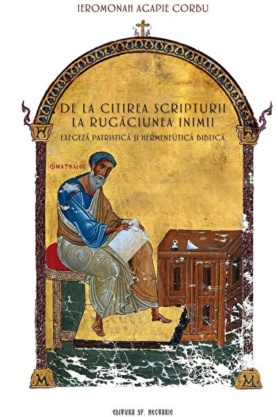 Editura Sfantul Nectarie De la citirea scripturii la rugaciunea inimii. Exe