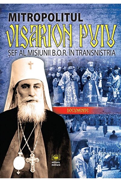 Editura Militara Mitropolitul Visarion Puiu, sef al Misiunii B.O.R.