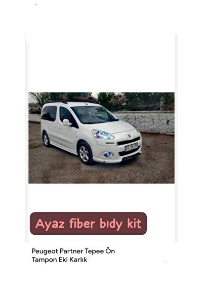 ayaz fiber body kit Peugeot Partner Tepee Ön Tampon Eki Karlık FİBER BOYASIZ