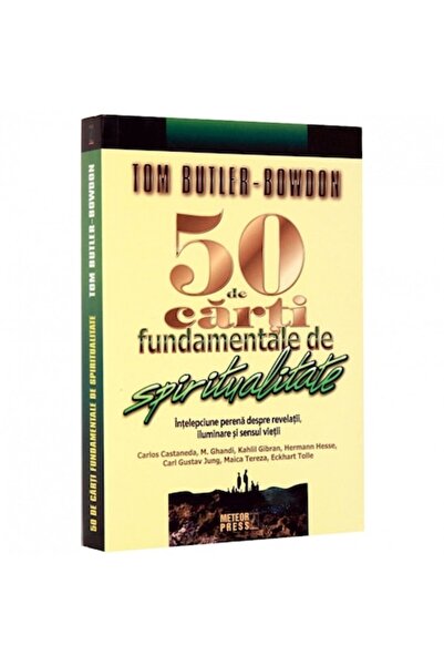 Meteor Press 50 de cărți fundamentale despre spiritualitate - Tom Butler-Bowdon