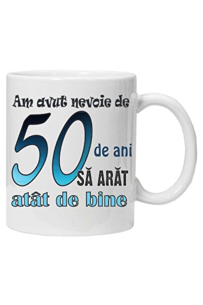 CRD PRINT Personalized ceramic mug - "I needed 50 years to look this good" - 330 ml
