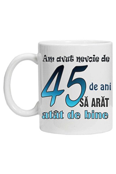 CRD PRINT Personalized mug with print 'It took me 45 years to look this good' (45) - White, Ceramic, 330 ml