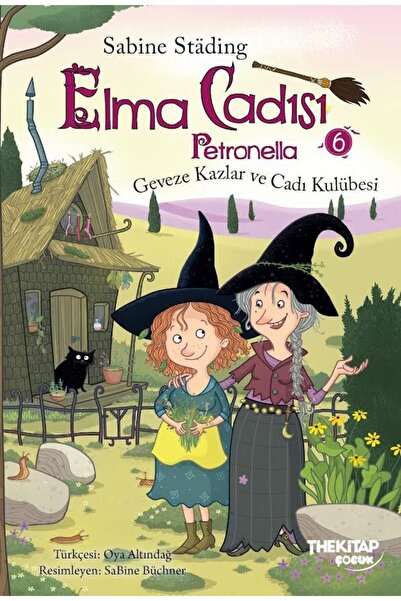 The Kitap Elma Cadısı Petronella-6 Geveze Kazlar ve Cadı Kulübesi