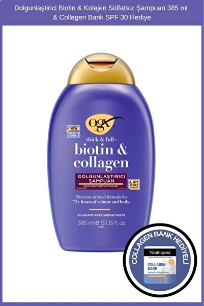OGX Dolgunlaştirici Biotin & Kolajen Sülfatsız Şampuan 385 ml & Collagen Bank Şase Hediye