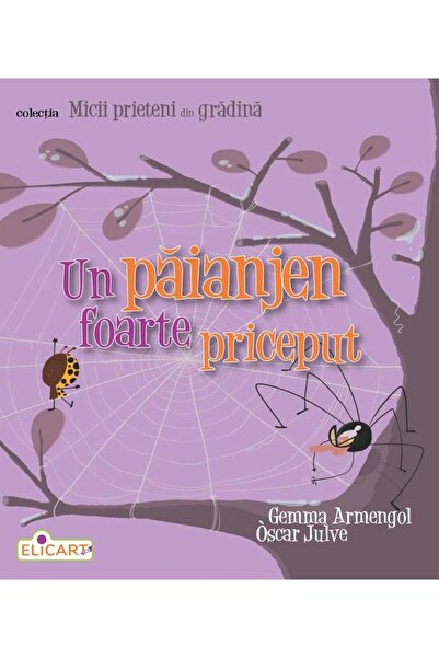 Editura Elicart Un paianjen foarte priceput, Oscar Julve