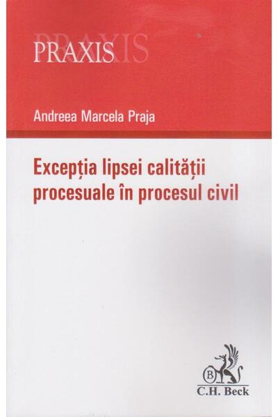 Editura CH Beck The exception of lack of procedural quality in the process c