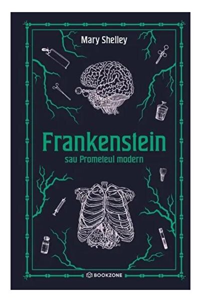 Editura Bookzone Frankenstein sau Prometeul modern, Mary Shelley