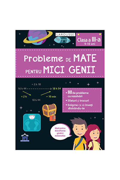 Dph Probleme de mate pentru mici genii - Clasa a III-a (9 - 10 ani)